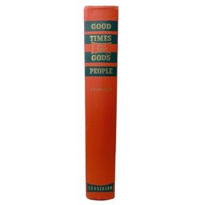 Good Times For God’s People By Marion Leach Jacobsen Copyright 1952 1st Edition